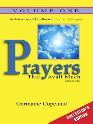 cover image of Prayers That Avail Much Volume 1 Collectors Edition